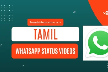 Tamil Whatsapp Status Videos